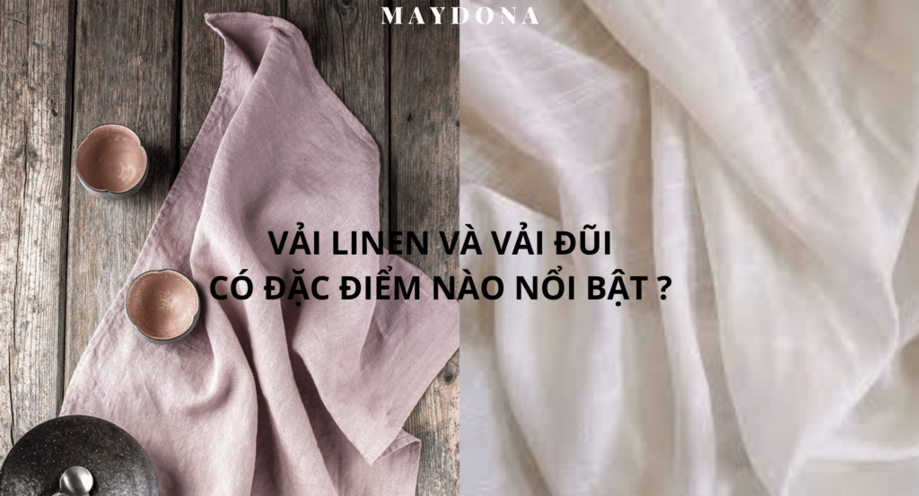 dac-diem-cua-vai-linen-va-dui
